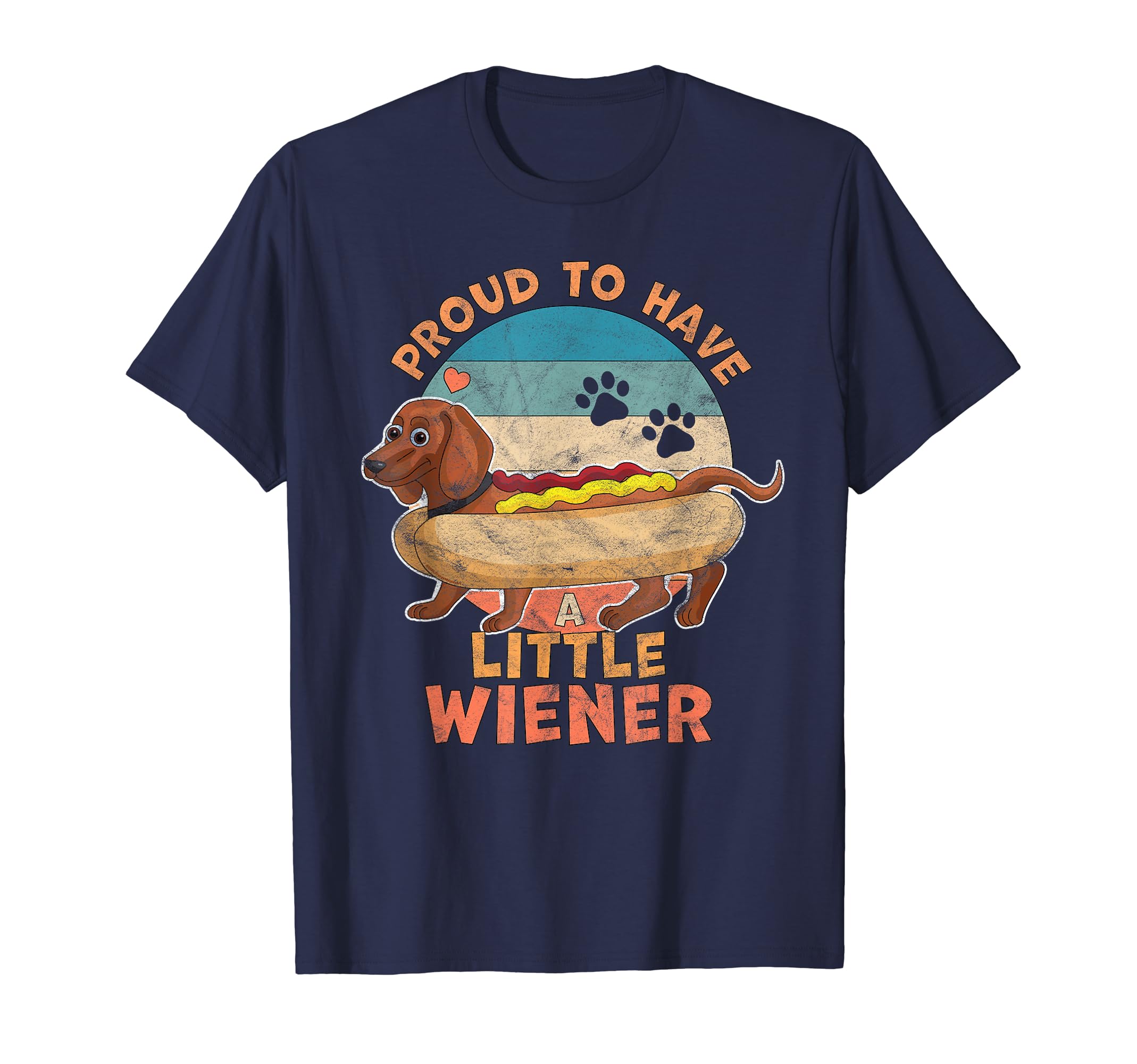Proud to Have a Little Wiener Dog Dachshund Funny Hot Dog T-Shirt