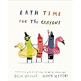 Bath Time for the Crayons (The Crayons Celebrate)
