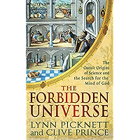 The Forbidden Universe: The Occult Origins of Science and the Search for the Mind of God book cover The Forbidden Universe: The Occult Origins of Science and the Search for the Mind of God book cover