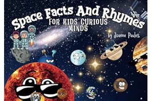 Space Facts and Rhymes for Kids Curious Minds: Educational space book for children. Amazing facts about the galaxies, solar system, planets and more. (Fun Facts And Rhymes For Kids Curious Minds)