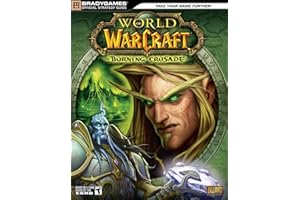 World of Warcraft: The Burning Crusade Official Strategy Guide