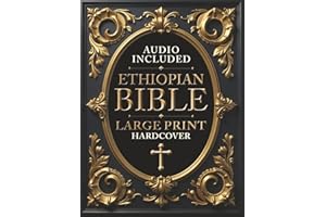 Ethiopian Bible in English Complete [LARGE PRINT]: Includes Jubilees, I-II-III Meqabyan, Enoch, Baruch, Tobit, Prayer of Azariah, Bel and the Dragon, and all the Apocryphal Lost Books.