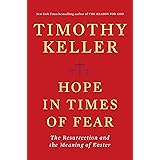 Hope in Times of Fear: The Resurrection and the Meaning of Easter