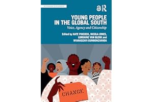 Young People in the Global South: Voice, Agency and Citizenship (Rethinking Development)