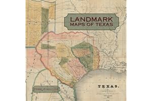Landmark Maps of Texas: The Frank and Carol Holcomb Collection