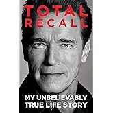 Total Recall: My Unbelievably True Life Story