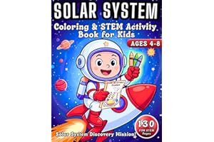 Solar System Space Coloring & STEM Workbook for Kids ages 4–8: Learn and Explore all 8 Planets, Science Facts & Puzzles with 