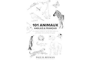 101 Animaux Anglais et Français: Un imagier simple en noir et blanc pour les premières découvertes bilingues (French Edition)