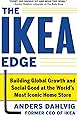 The IKEA Edge: Building Global Growth and Social Good at the World's Most Iconic Home Store