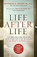 Life After Life: The Bestselling Original Investigation That Revealed "Near-Death Experiences"