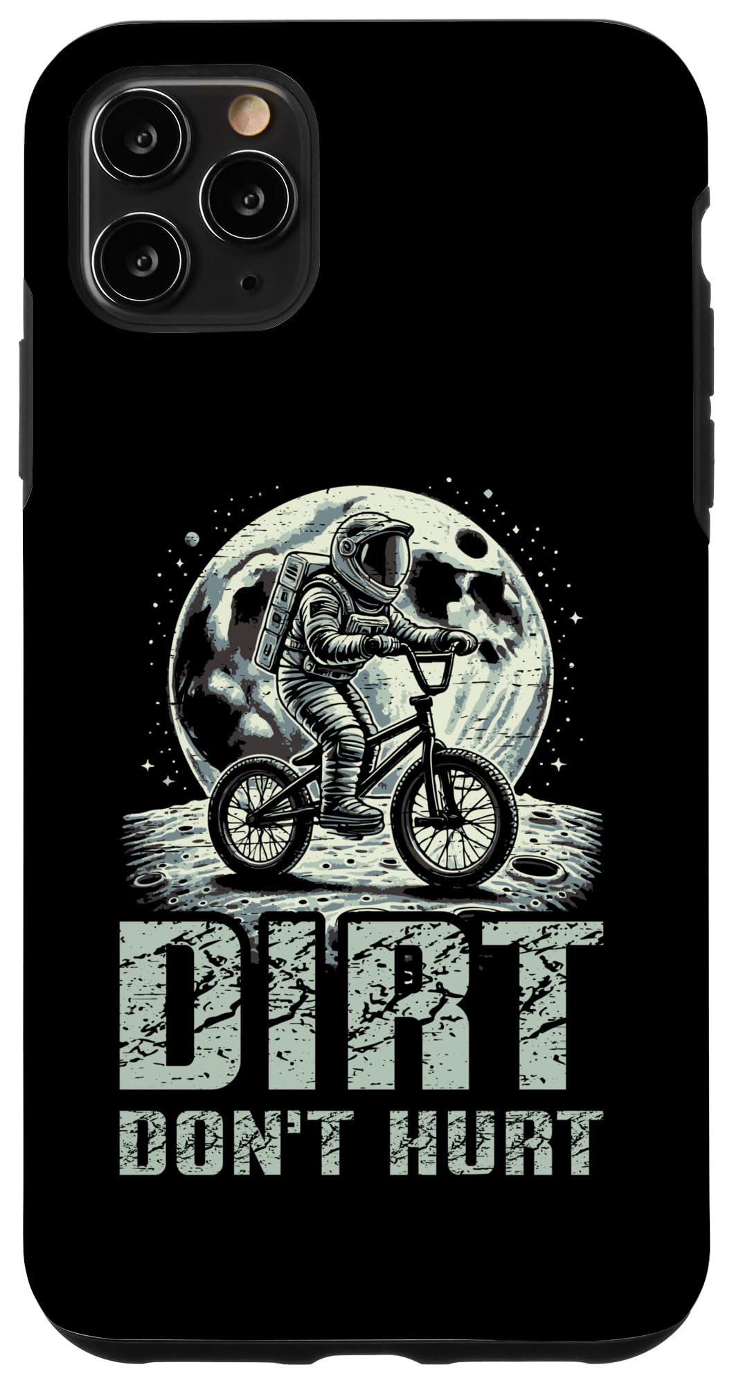 iPhone 11 Pro Max Dirt Don’t Hurt Astronaut BMX Moon Adventure Case