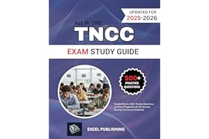 TNCC EXAM STUDY GUIDE 2025-2026: Detailed Review, 500+ Practice Questions, and Exam Preparation for the Trauma Nursing Core C