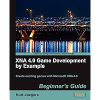XNA 4.0 Game Development by Example: Beginners Guide