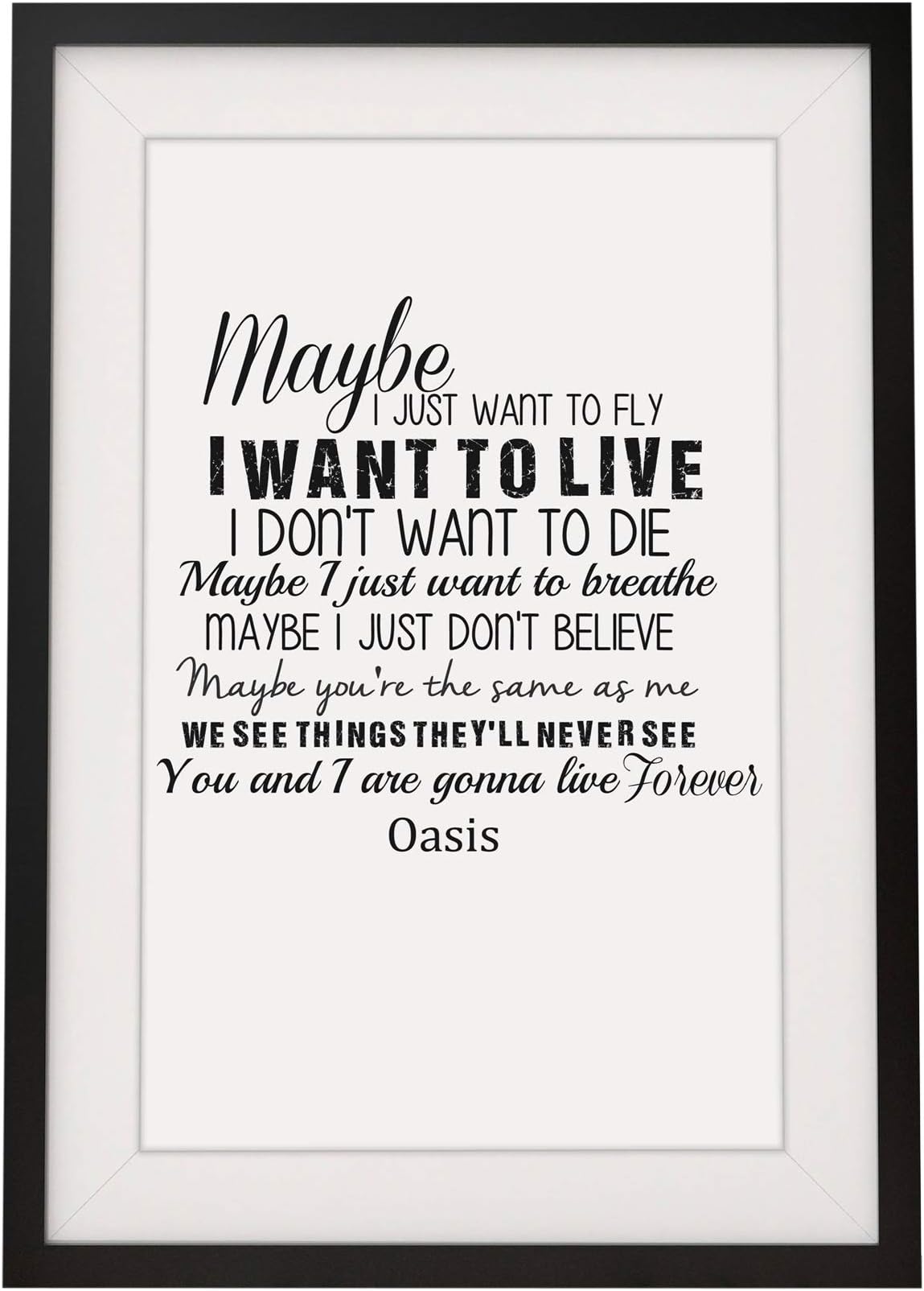 Personalised Song Lyrics Framed Print | Oasis Live Forever Song Lyrics Design 1 | First Dance Mr and Mrs Wedding Gifts For Him Her | 12 X 10 Inch | White |