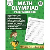 Math Olympiad Prep Workbook for Grades 2&ndash;3: 900 Challenge Problems with Answer Key Covering Logic, Puzzles, Addition, Subtraction, Multiplication, ... and Word Problems | For Kids Ages 7&ndash;9