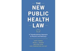 The New Public Health Law: A Transdisciplinary Approach to Practice and Advocacy