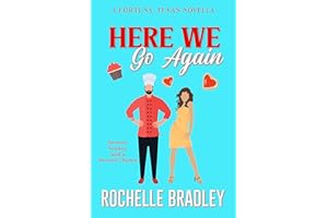 Here We Go Again: Sweet Small Town Second Chance Romantic Comedy (A Fortuna, Texas Novel Book 5)