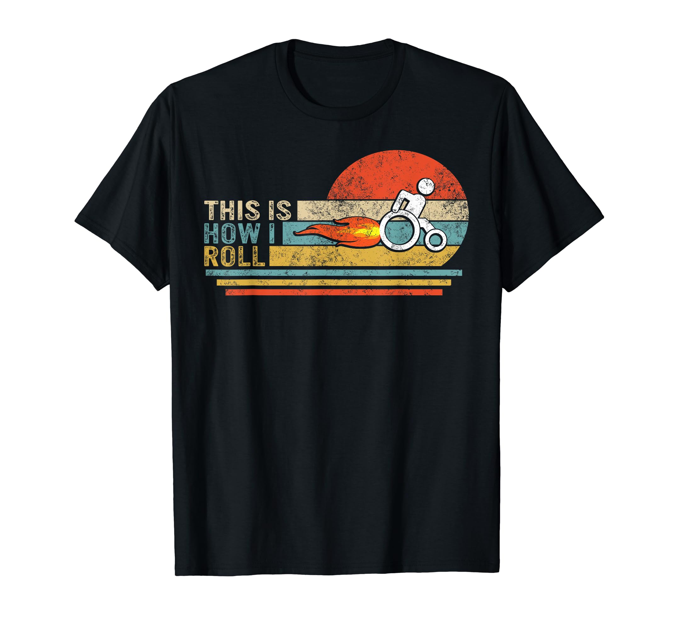 This Is How I Roll Disability Wheelchair Handicapped Amputee T-Shirt