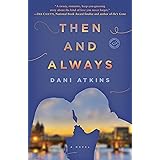 Amazon Com A Sky Full Of Stars A Beautiful Story Of Love And Loss From The Winner Of Romantic Novel Of The Year Ebook Atkins Dani Kindle Store