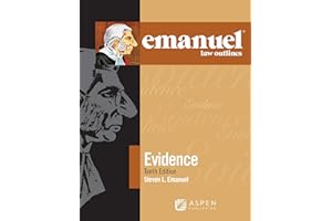 Emanuel Law Outlines for Evidence