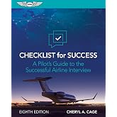 Checklist for Success: A Pilot&rsquo;s Guide to the Successful Airline Interview