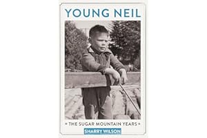 Young Neil: The Sugar Mountain Years