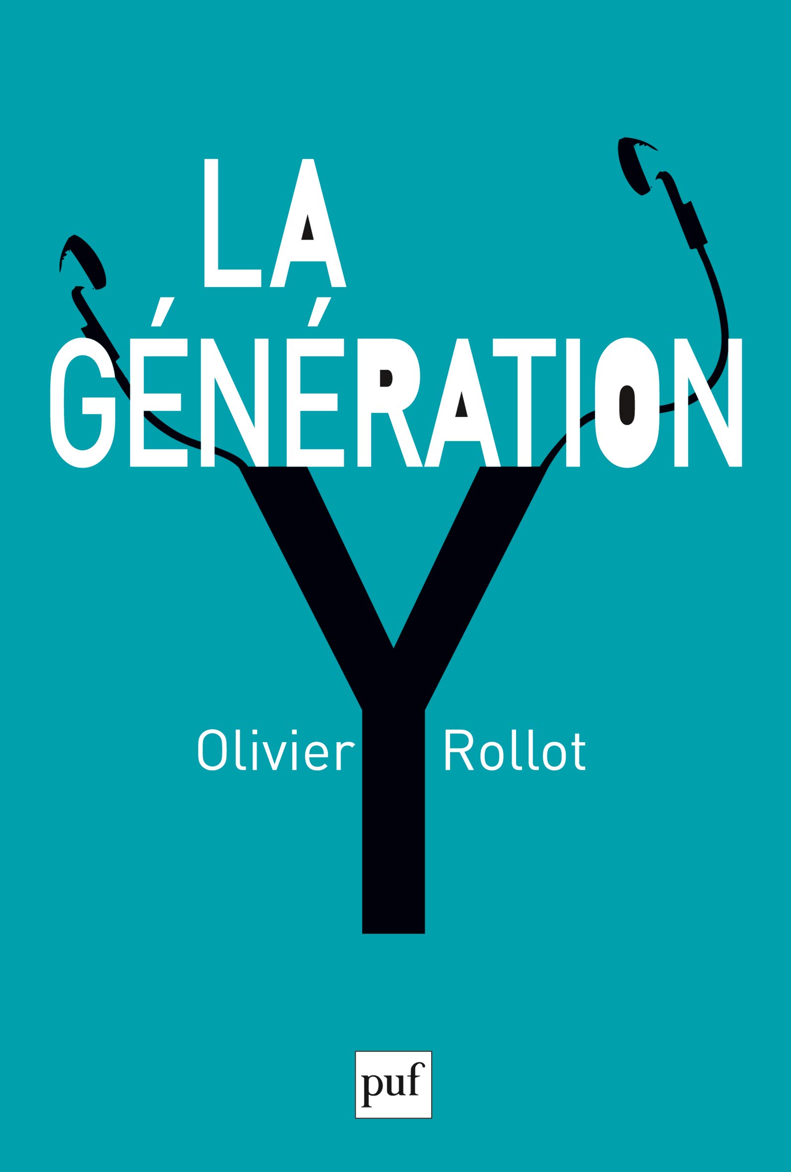 Amazon Fr La Generation Y Rollot Olivier Livres