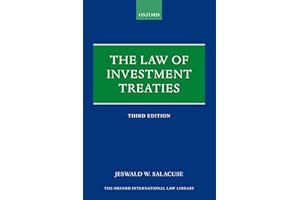The Law of Investment Treaties (Oxford International Law Library)