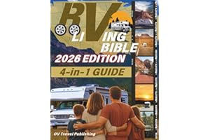 The RV Living Bible: Make the Road Your Home with This All-in-One Guide Covering Setup, Maintenance, Connectivity, Delicious 