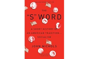 The S Word: A Short History of an American Tradition...Socialism