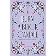 Burn a Black Candle: An Italian American Grimoire