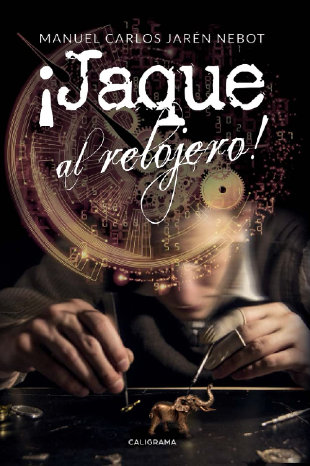 Portada de ¡Jaque al relojero! (Caligrama)