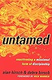 Untamed: Reactivating a Missional Form of Discipleship (Shapevine)