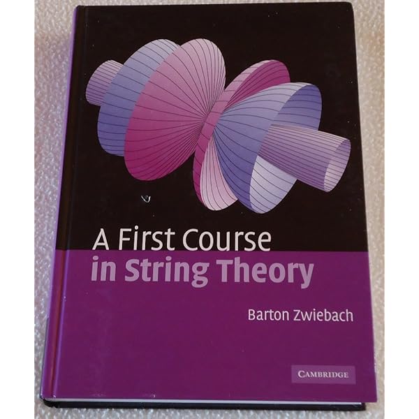 A First Course in String Theory, 2nd Edition: Zwiebach, Barton