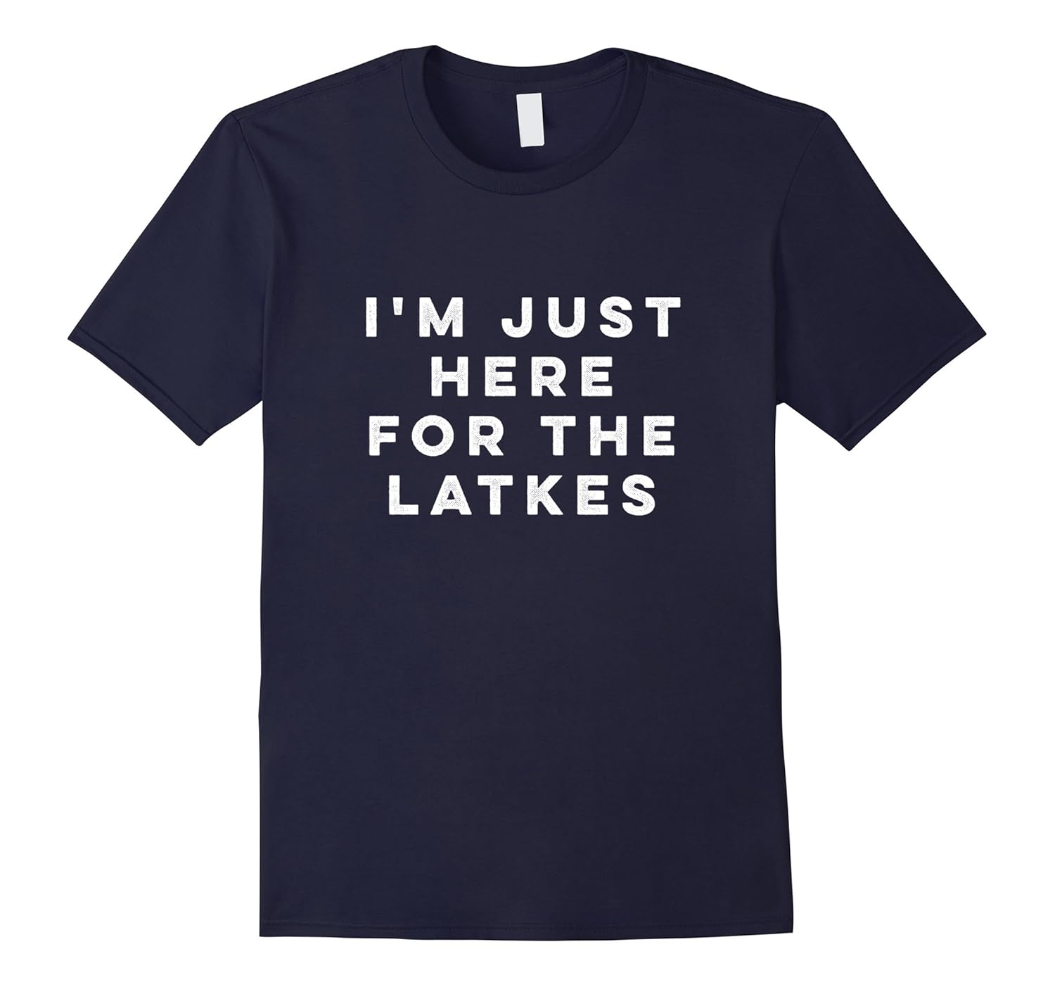 Funny I'm Just Here for the Latkes Chanukkah T-Shirt-ANZ