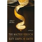 The Maltese Version: A Novel