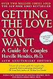 Getting the Love You Want: A Guide for Couples, 20th Anniversary Edition