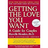 Getting the Love You Want: A Guide for Couples, 20th Anniversary Edition