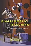 Diagrammatic Reasoning: Cognitive and Computational