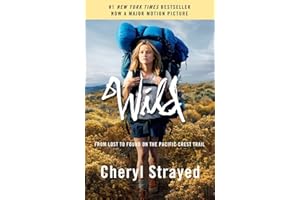 Wild (Movie Tie-in Edition): From Lost to Found on the Pacific Crest Trail