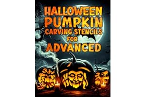 Halloween Pumpkin Carving Stencils for Advanced: 50+ Funny & Spooky Templates for Holiday Decorating | Creative Designs for T