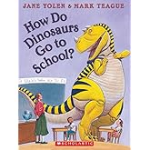 How Do Dinosaurs Go to School?