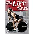 Eat. Lift. Thrive.
