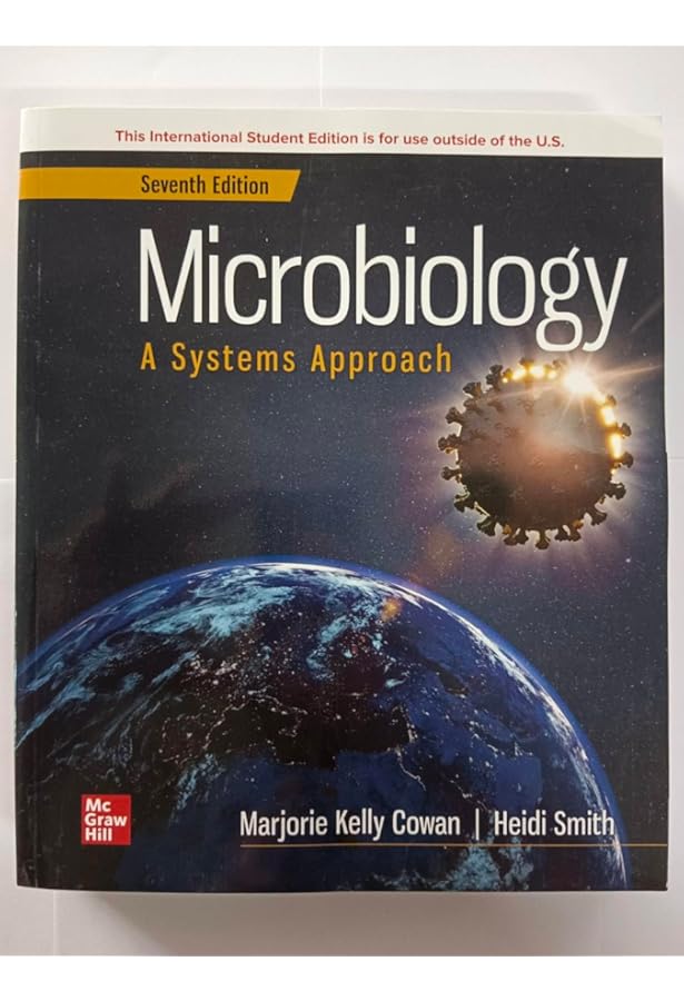 Microbiology: A Systems Approach: Cowan, Marjorie Kelly, Smith