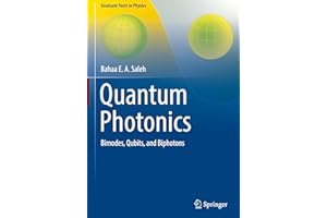 Quantum Photonics: Bimodes, Qubits, and Biphotons (Graduate Texts in Physics)