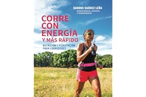 CORRE CON ENERGÍA Y MÁS RÁPIDO: Nutrición e hidratación para corredores. (Versión blanco y negro) (Spanish Edition)