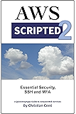 AWS Scripted 2: Essential Security, SSH and MFA