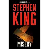 Misery (Spanish Edition)