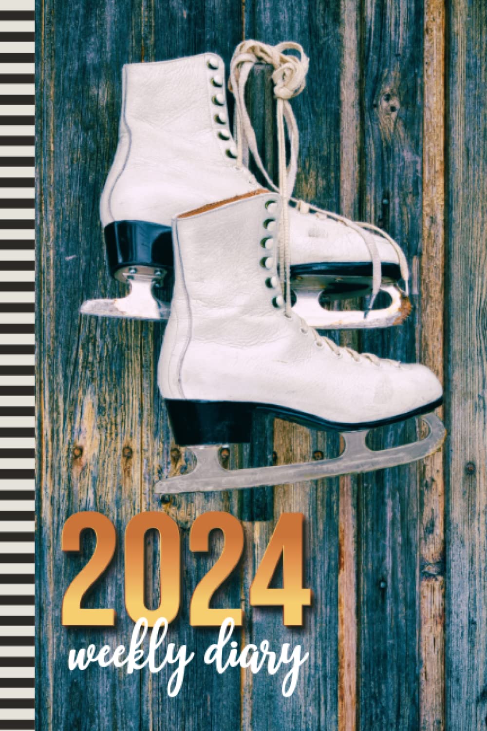 2024 Weekly Diary: 6x9 Dated Personal Organizer / Daily Scheduler With Checklist - To Do List - Note Section - Habit Tracker / Organizing Gift / Ice Figure Skate - Skater Skating Sports Cover