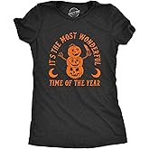 Womens Its The Most Wonderful Time of The Year T Shirt Funny Halloween Creepy Season Lovers Tee for Ladies